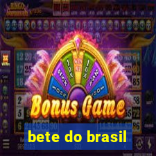 bete do brasil